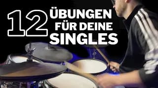 12 Übungen für deine Singles am Schlagzeug